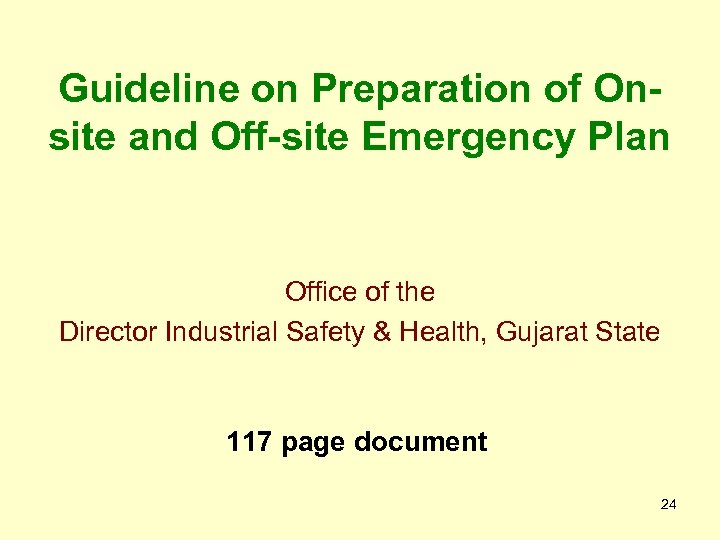 Guideline on Preparation of Onsite and Off-site Emergency Plan Office of the Director Industrial