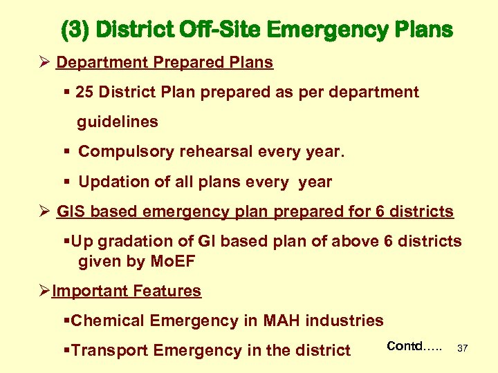 (3) District Off-Site Emergency Plans Ø Department Prepared Plans § 25 District Plan prepared