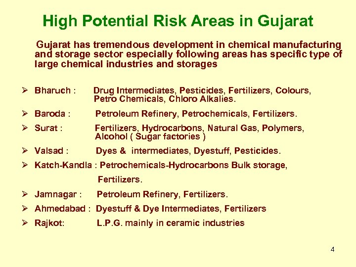 High Potential Risk Areas in Gujarat has tremendous development in chemical manufacturing and storage