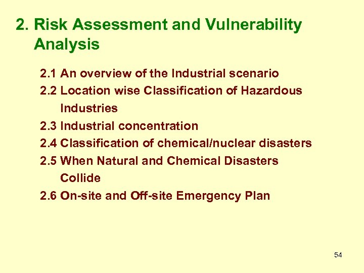 2. Risk Assessment and Vulnerability Analysis 2. 1 An overview of the Industrial scenario