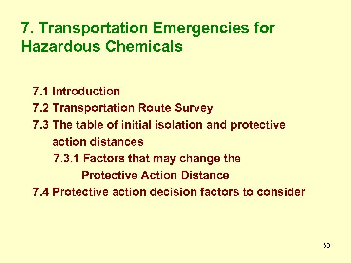 7. Transportation Emergencies for Hazardous Chemicals 7. 1 Introduction 7. 2 Transportation Route Survey