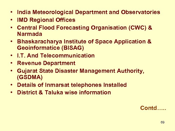  • India Meteorological Department and Observatories • IMD Regional Offices • Central Flood