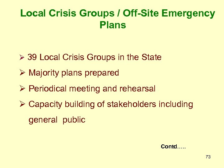 Local Crisis Groups / Off-Site Emergency Plans Ø 39 Local Crisis Groups in the