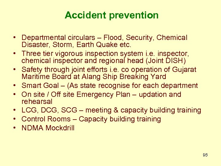 Accident prevention • Departmental circulars – Flood, Security, Chemical Disaster, Storm, Earth Quake etc.