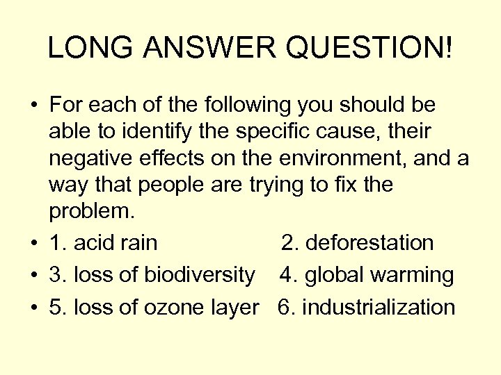 LONG ANSWER QUESTION! • For each of the following you should be able to