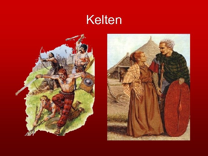 Kelten 