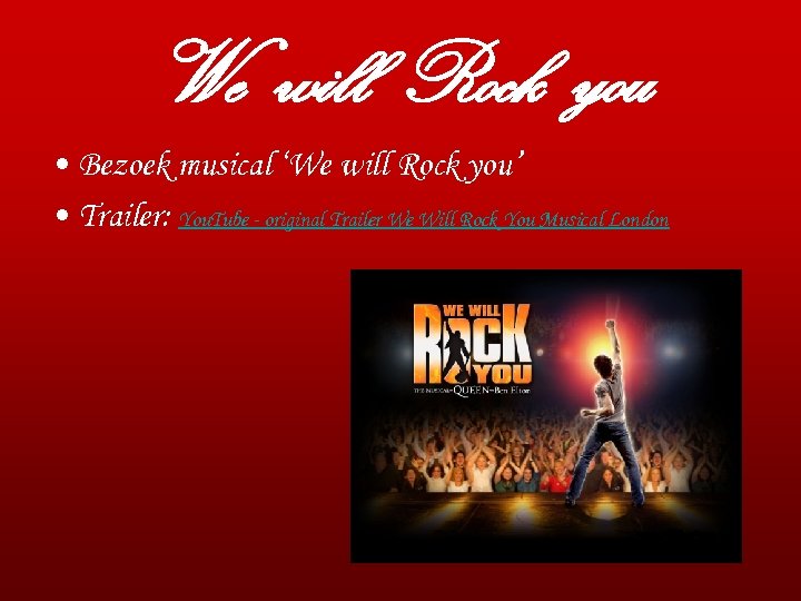 We will Rock you • Bezoek musical ‘We will Rock you’ • Trailer: You.