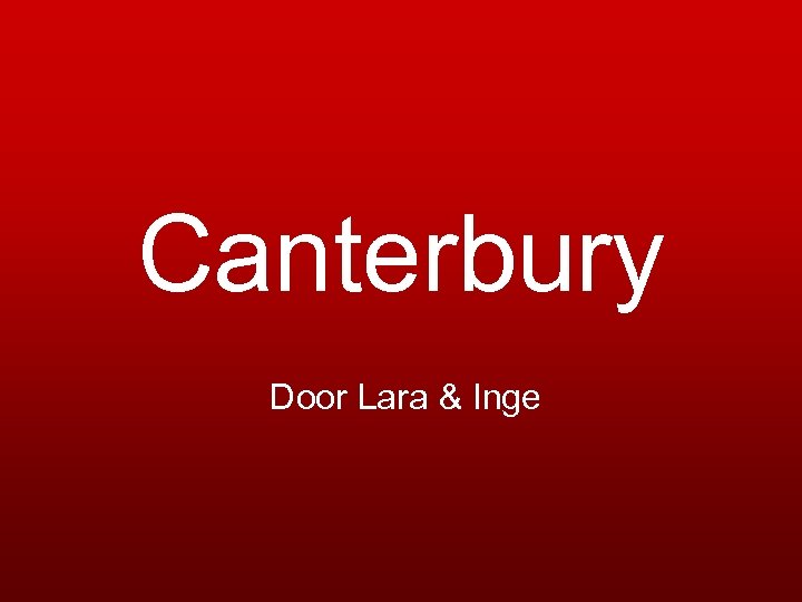 Canterbury Door Lara & Inge 