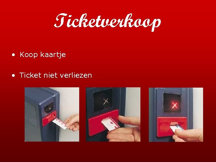 Ticketverkoop • Koop kaartje • Ticket niet verliezen 