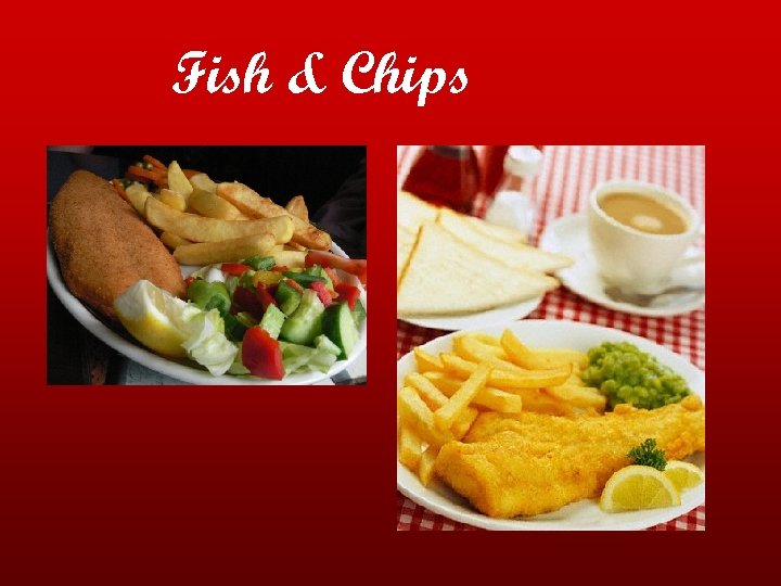 Fish & Chips 