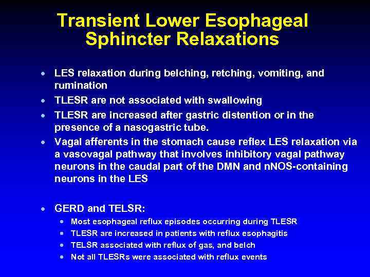 Transient Lower Esophageal Sphincter Relaxations · LES relaxation during belching, retching, vomiting, and rumination