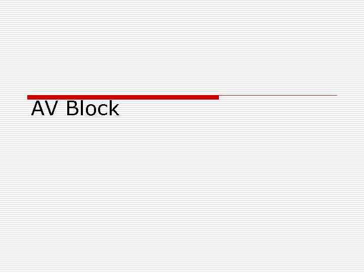 AV Block 