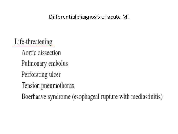 Differential diagnosis of acute MI 