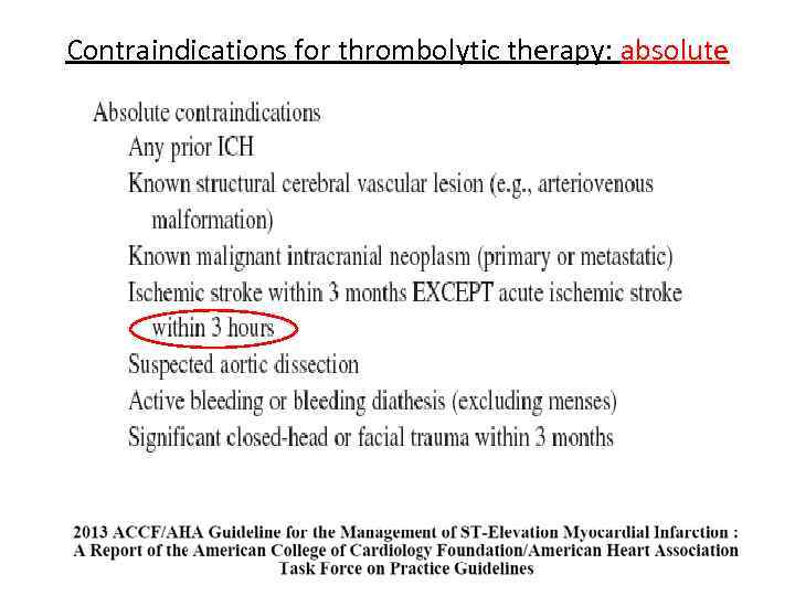 Contraindications for thrombolytic therapy: absolute 