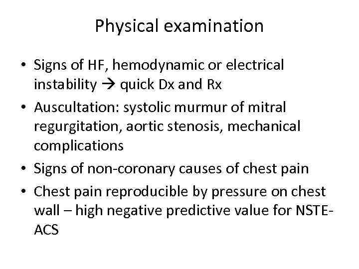 Physical examination • Signs of HF, hemodynamic or electrical instability quick Dx and Rx