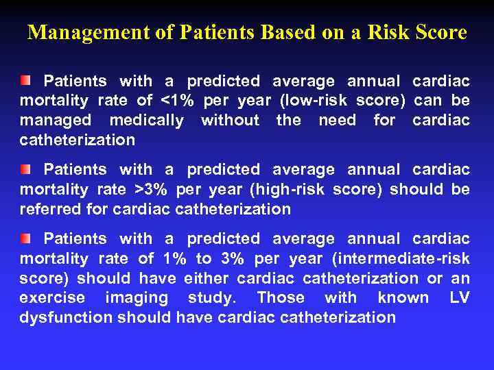 Management of Patients Based on a Risk Score Patients with a predicted average annual