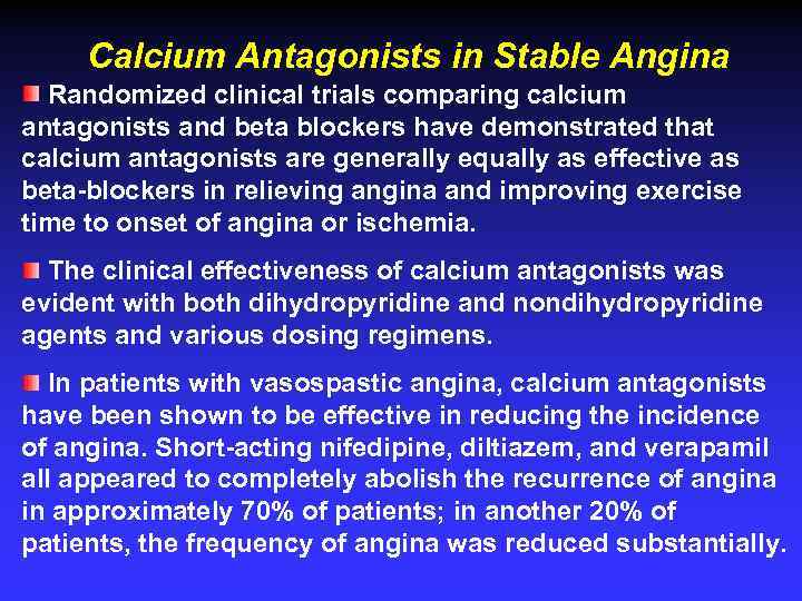 Calcium Antagonists in Stable Angina Randomized clinical trials comparing calcium antagonists and beta blockers