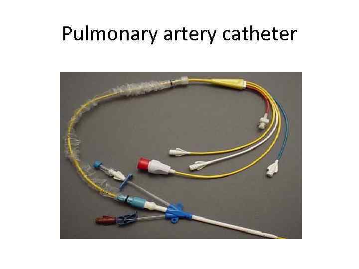 Pulmonary artery catheter 