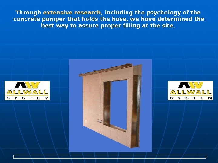 Through extensive research, including the psychology of the concrete pumper that holds the hose,