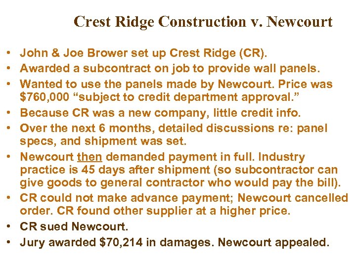 Crest Ridge Construction v. Newcourt • John & Joe Brower set up Crest Ridge