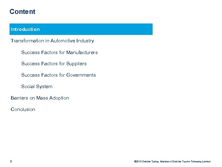 Content Introduction Transformation in Automotive Industry Success Factors for Manufacturers Success Factors for Suppliers