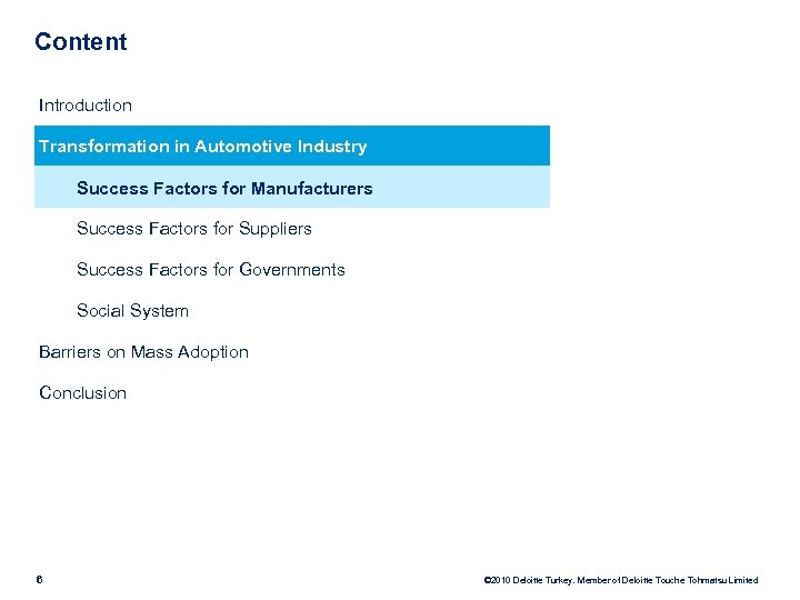 Content Introduction Transformation in Automotive Industry Success Factors for Manufacturers Success Factors for Suppliers
