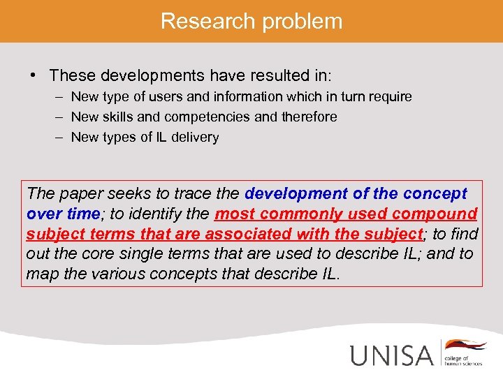 Research problem • These developments have resulted in: – New type of users and