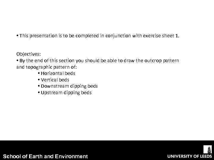  • This presentation is to be completed in conjunction with exercise sheet 1.