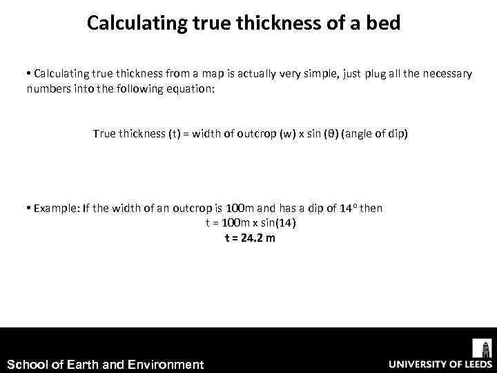 Calculating true thickness of a bed • Calculating true thickness from a map is