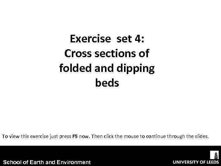 Exercise set 4: Cross sections of folded and dipping beds To view this exercise