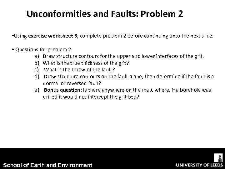 Unconformities and Faults: Problem 2 • Using exercise worksheet 5, complete problem 2 before