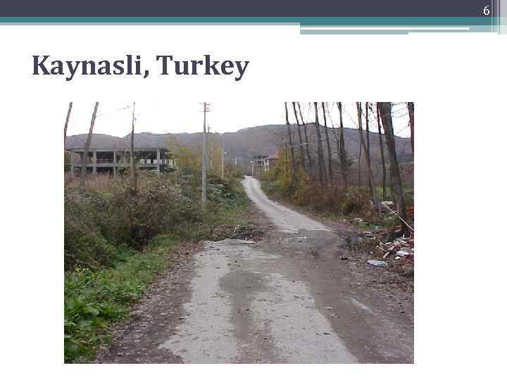 6 Kaynasli, Turkey 