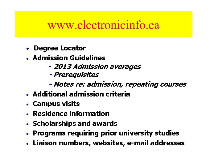 www. electronicinfo. ca · Degree Locator · Admission Guidelines - 2013 Admission averages -