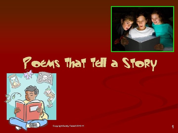 Poems That Tell a Story Copyright Sandy Fussell 2010 -11 1 