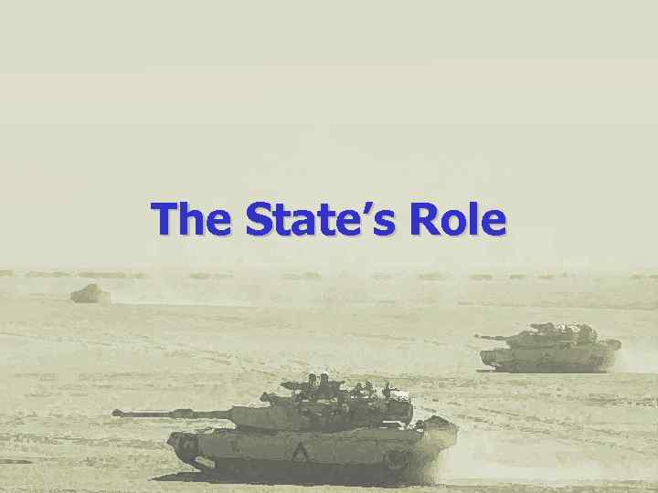 The State’s Role 