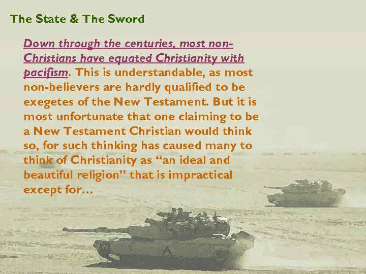 The State & The Sword Down through the centuries, most non. Christians have equated