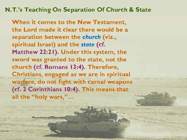 N. T. ’s Teaching On Separation Of Church & State When it comes to