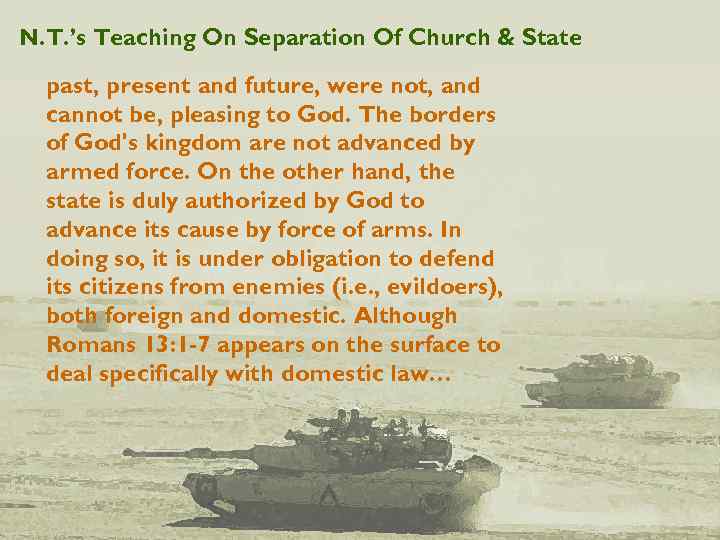 N. T. ’s Teaching On Separation Of Church & State past, present and future,