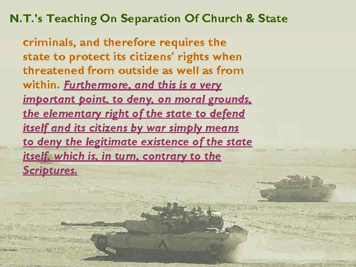 N. T. ’s Teaching On Separation Of Church & State criminals, and therefore requires