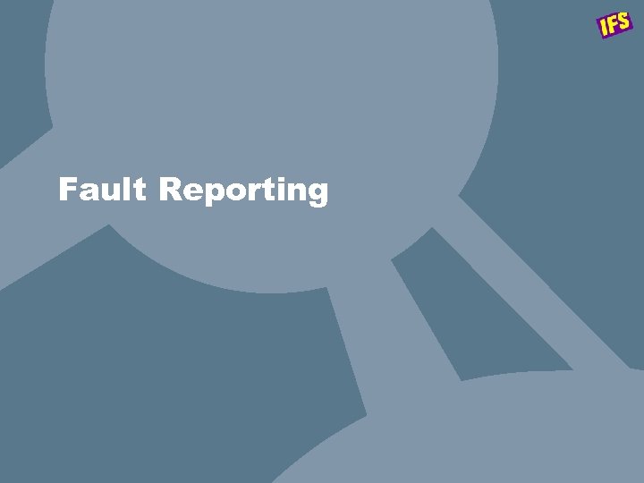 Fault Reporting 