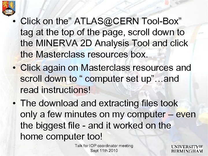  • Click on the” ATLAS@CERN Tool-Box” tag at the top of the page,