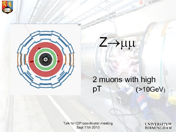  Z 2 muons with high p. T (>10 Ge. V) Talk for IOP