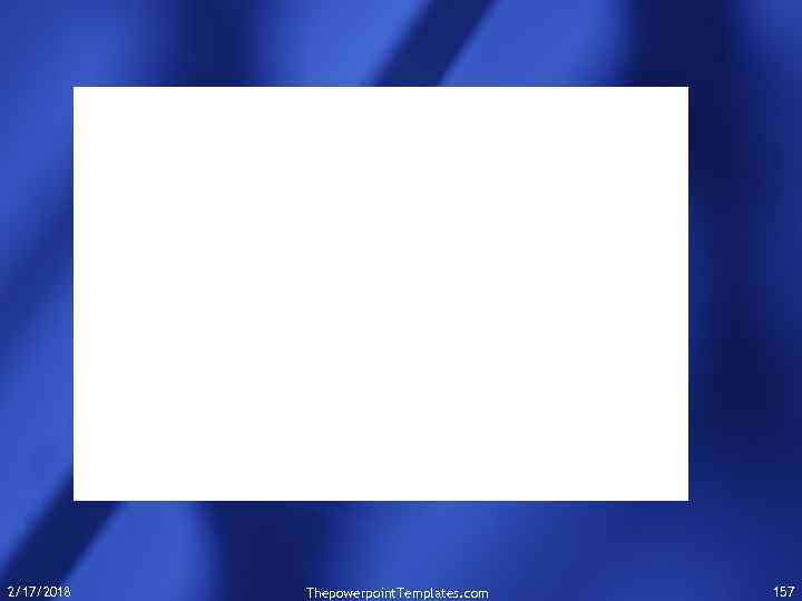 2/17/2018 Thepowerpoint. Templates. com 157 