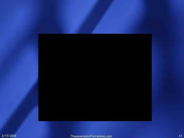 2/17/2018 Thepowerpoint. Templates. com 83 