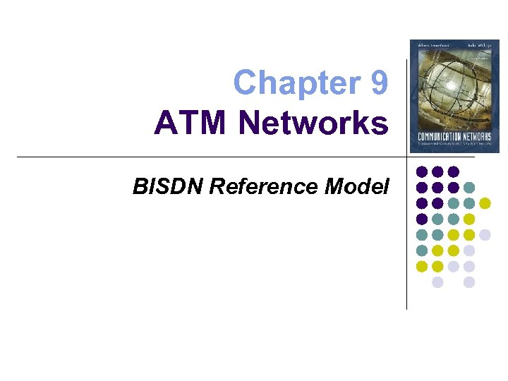 Chapter 9 ATM Networks BISDN Reference Model 