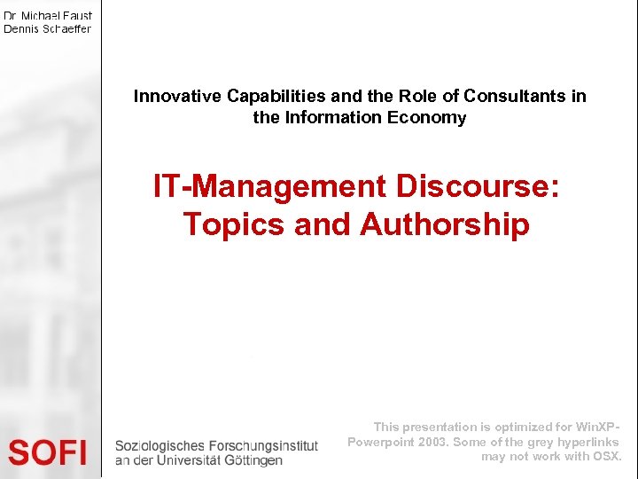 Innovative Capabilities and the Role of Consultants in the Information Economy IT-Management Discourse: Topics