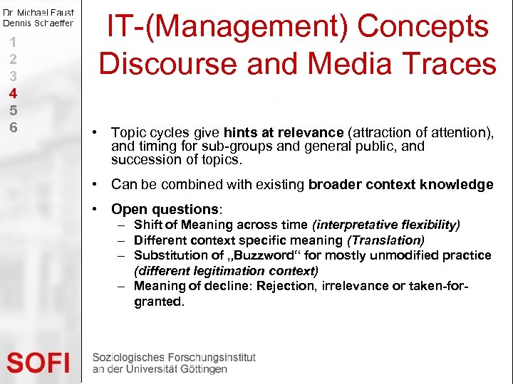 1 2 3 4 5 6 IT-(Management) Concepts Discourse and Media Traces • Topic
