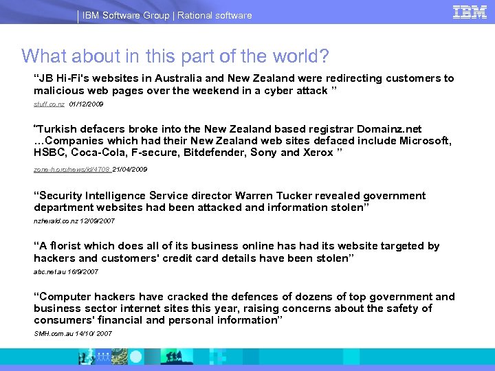 IBM Software Group | Rational software What about in this part of the world?