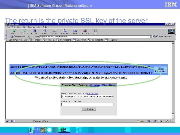 IBM Software Group | Rational software The return is the private SSL key of