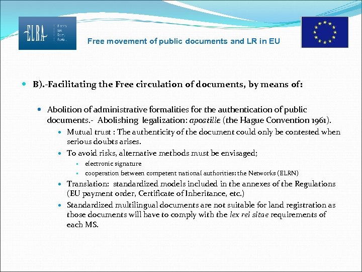Free movement of public documents and LR in EU B). -Facilitating the Free circulation